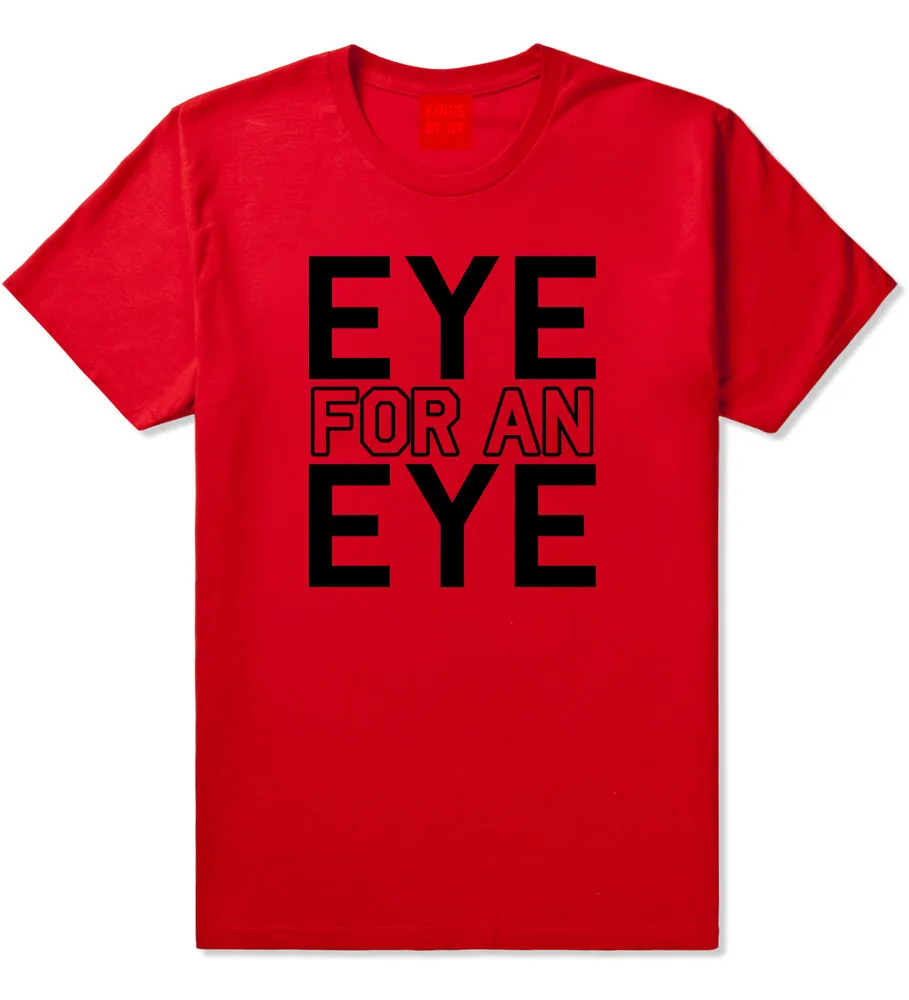 Eye For An Eye Mens T-Shirt