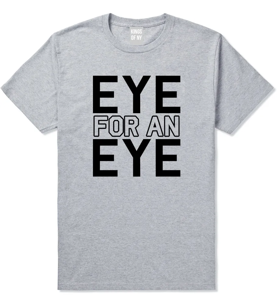 Eye For An Eye Mens T-Shirt