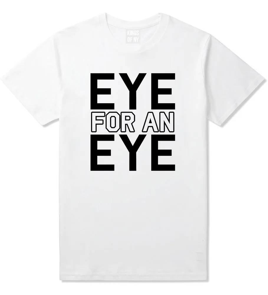 Eye For An Eye Mens T-Shirt