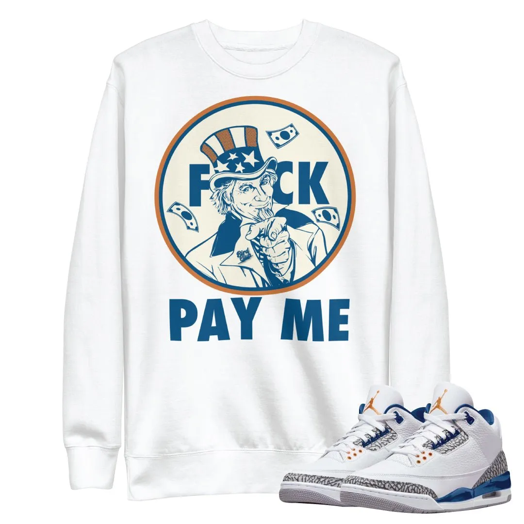 Retro 3 Wizards PE "Pay Me" Sweatshirt