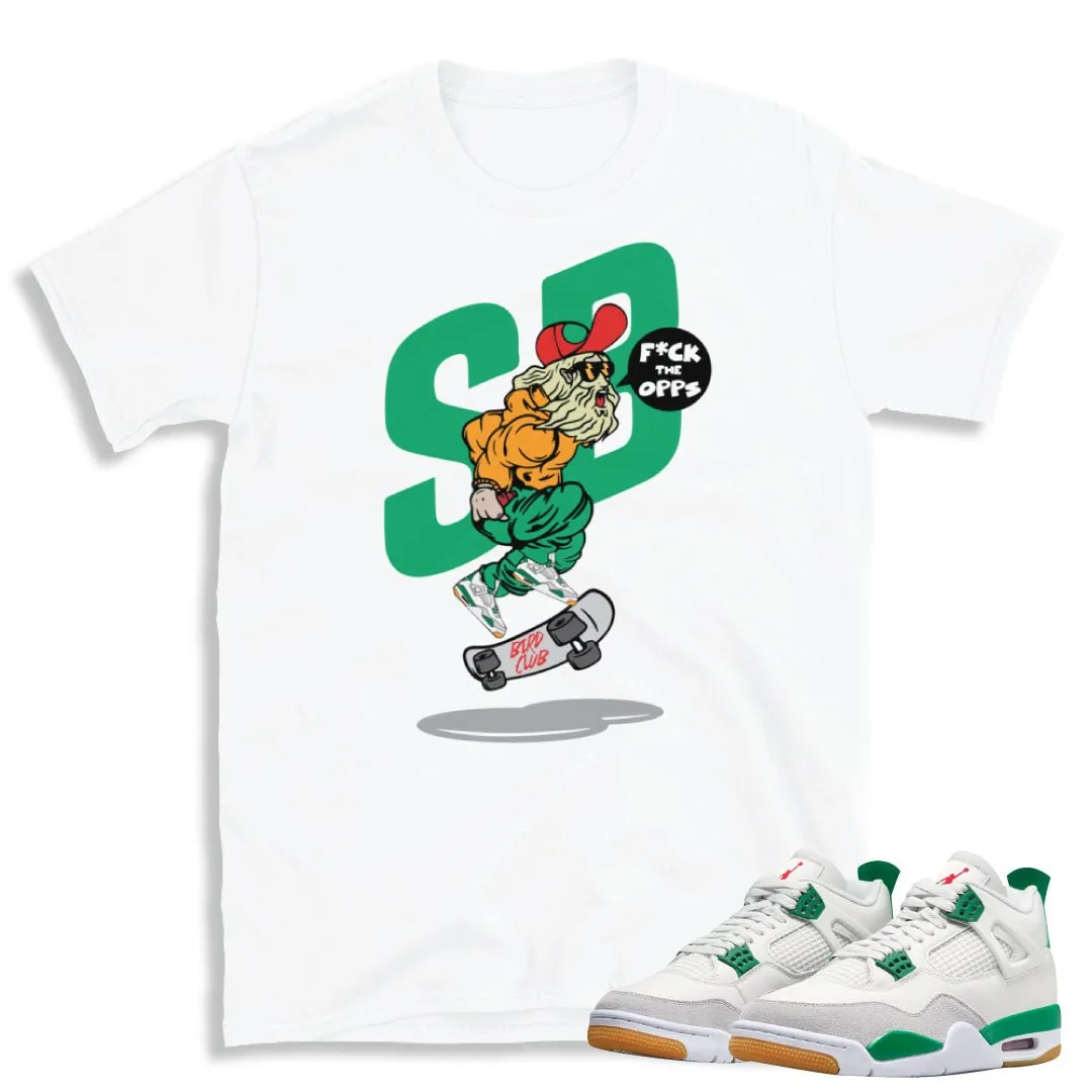 Retro 4 SB Pine Green F*ck the Opps Shirt