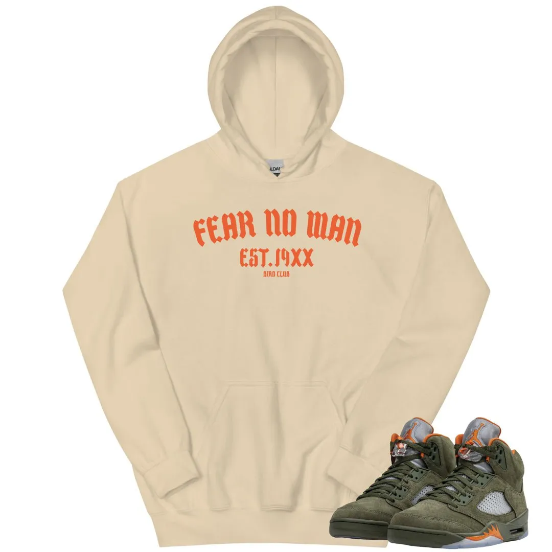 Retro 5 Olive/Solar Orange "Fear No Man" Hoodie