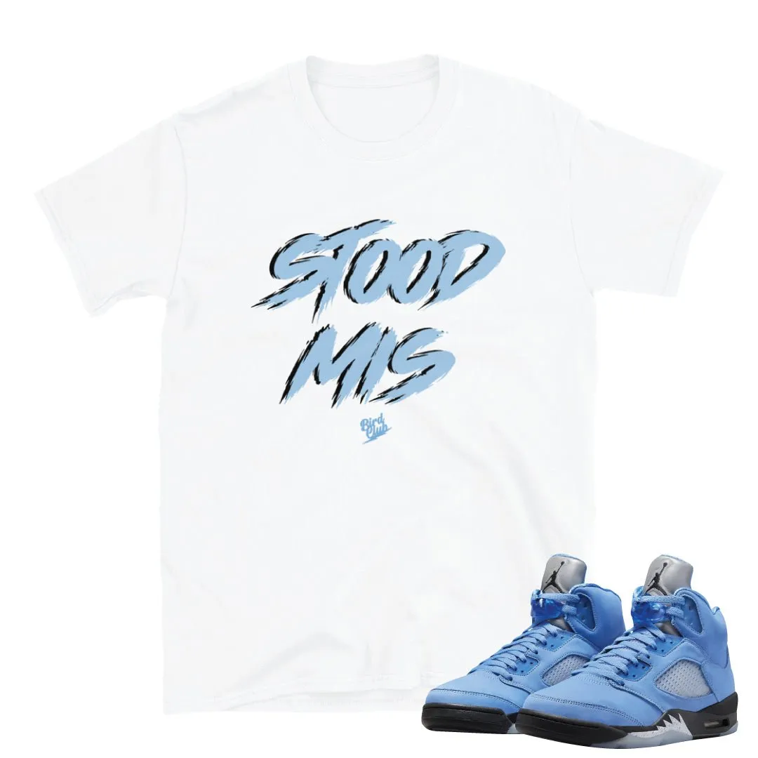 Retro 5 UNC Mis "UNDER" Stood Shirt